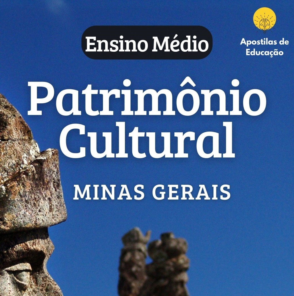 Patrimônio Cultural – Ensino Médio (Minas Gerais)